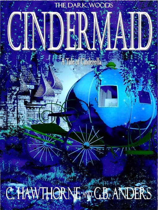 Title details for Cindermaid by C. Hawthorne - Available